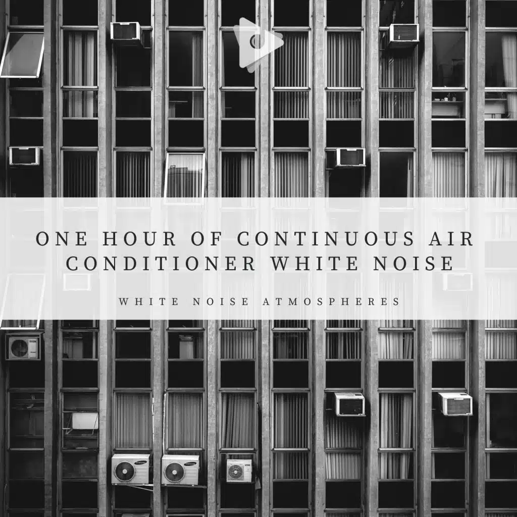 Air Conditioner White Noise