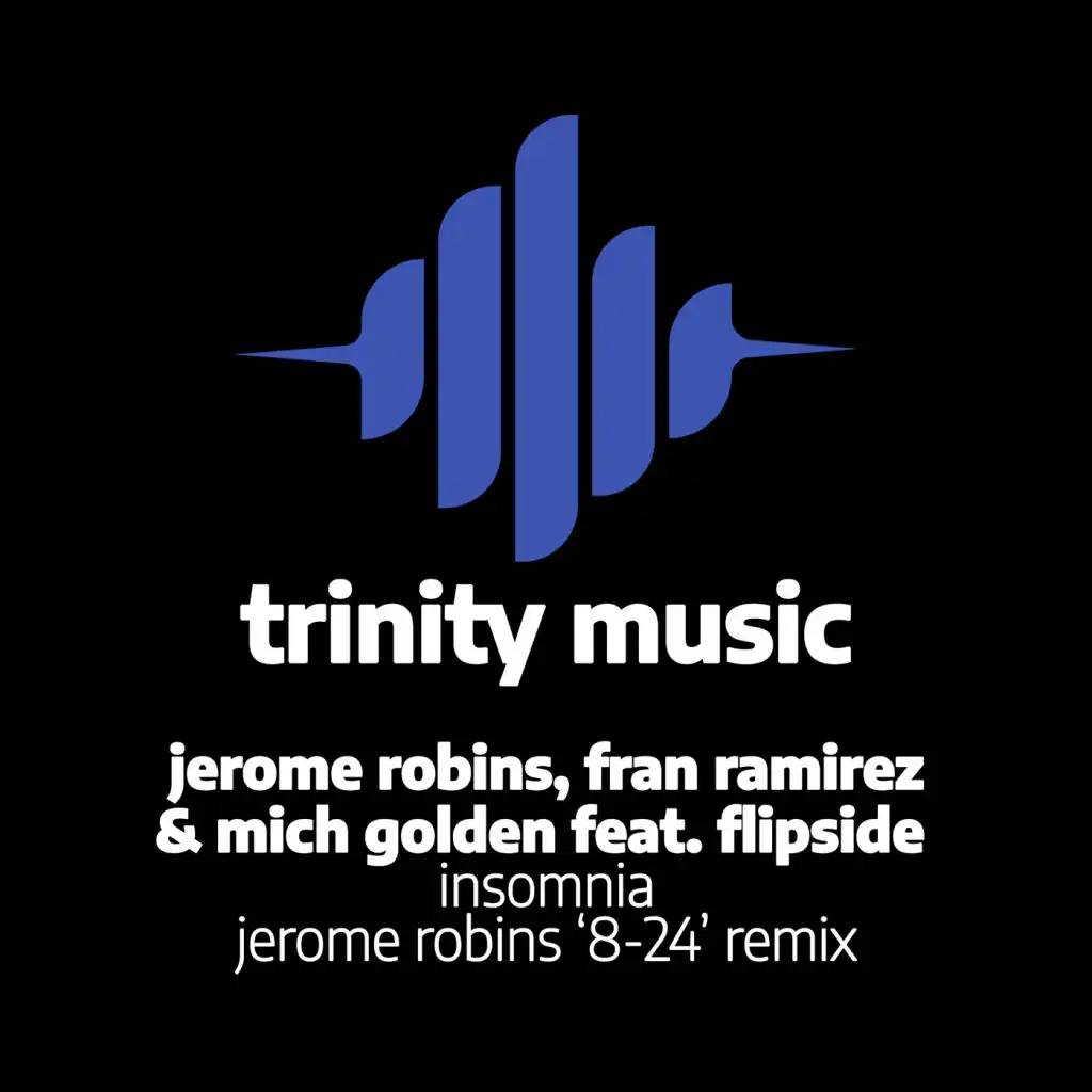 Insomnia (Jerome Robins 8-24 Remix)