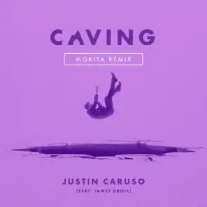 Caving (feat. James Droll) [Mokita Remix]