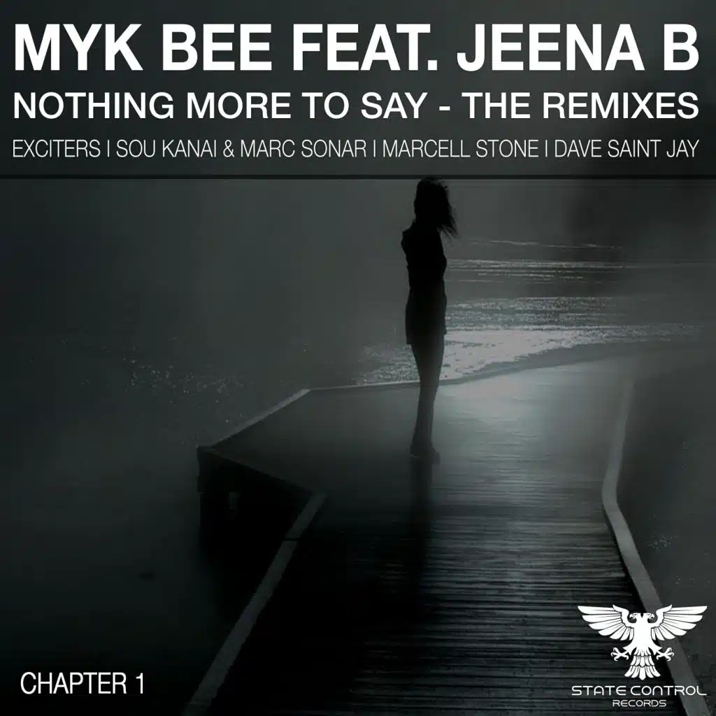 Nothing More To Say (The Remixes Chapter 1) [feat. Jeena B]