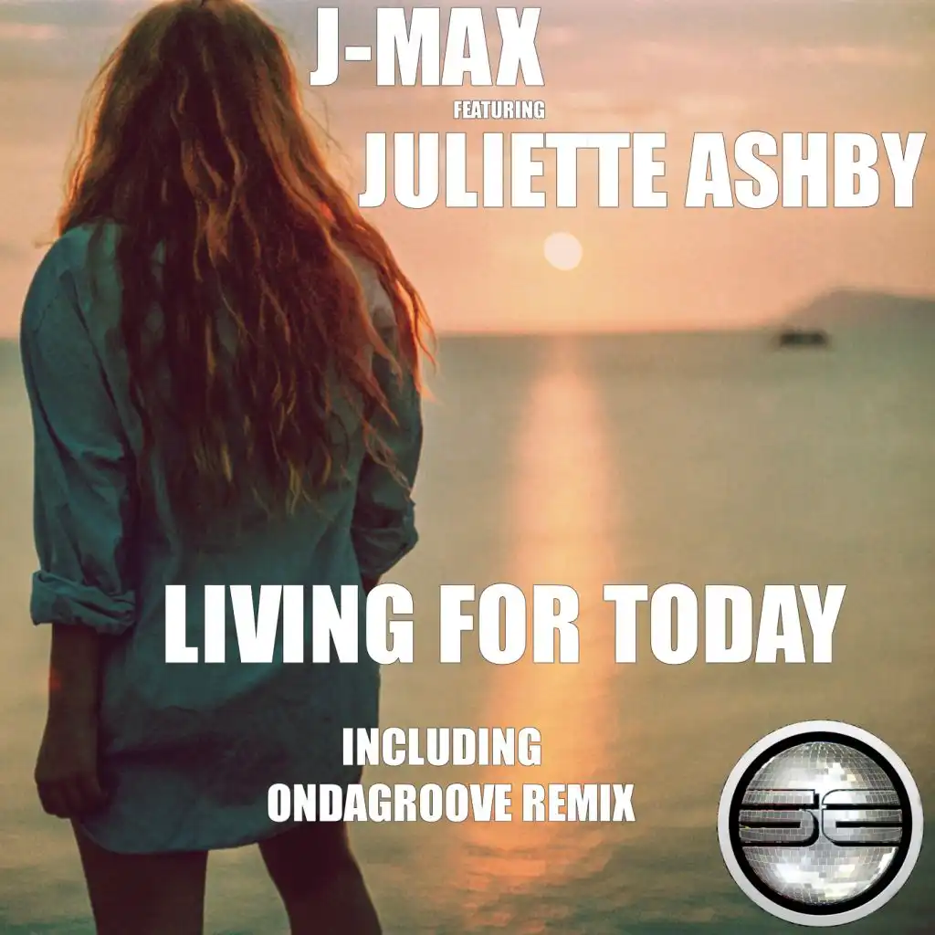 Living For Today (feat. Juliette Ashby)