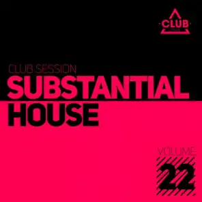 Substantial House, Vol. 22