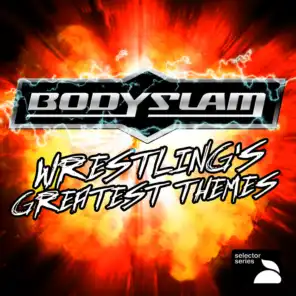 Bodyslam: Wrestling's Greatest Themes