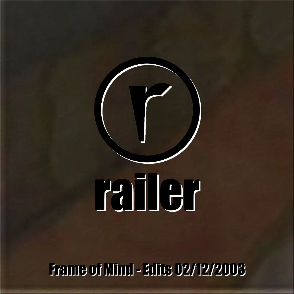 Frame Of Mind - Edits 02/12/2003