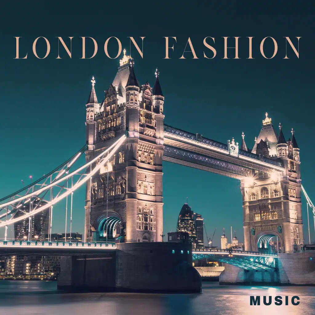 London Fashion Music: Runway Music 2020, Fashion Deep Vibes, Best Songs for Fashion Week