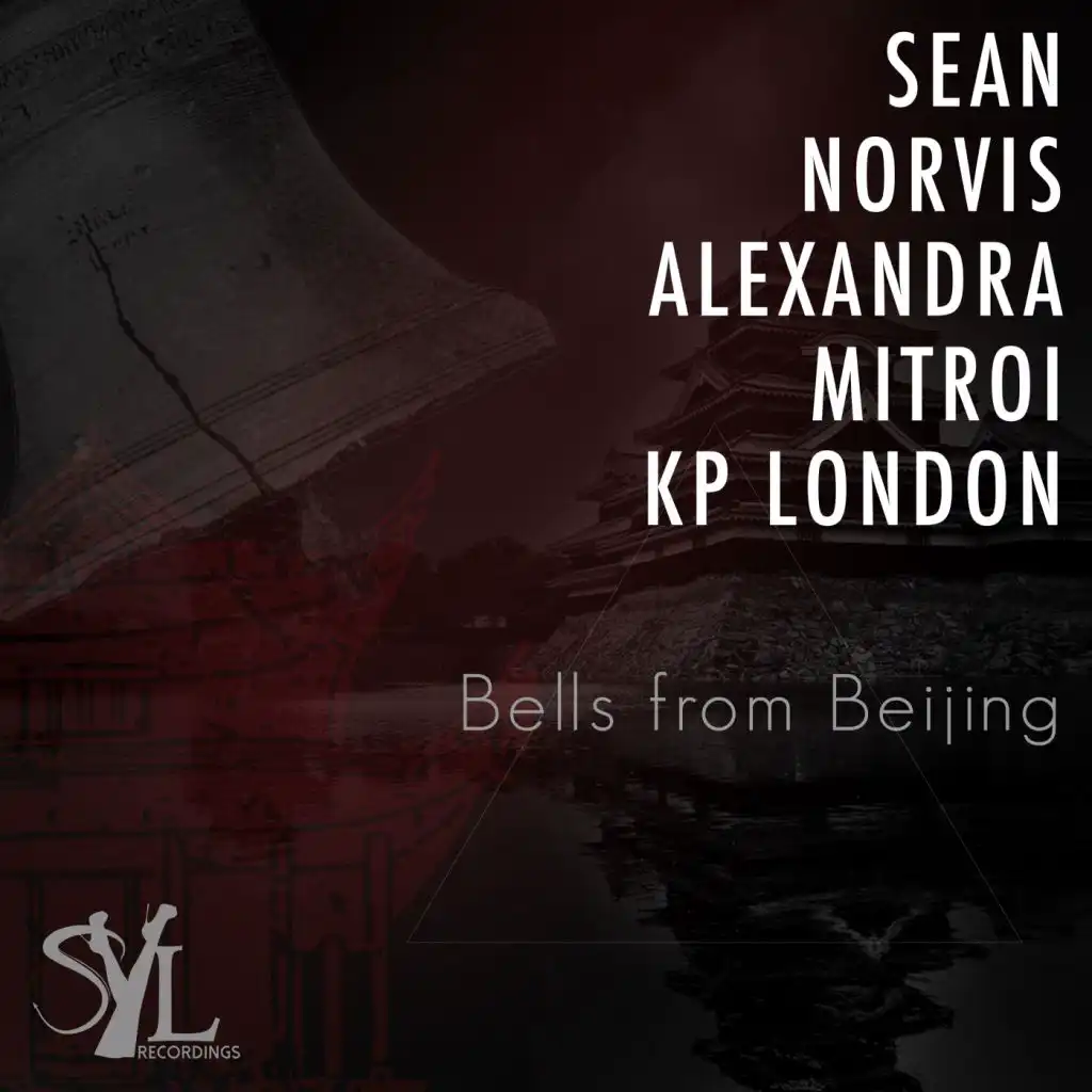 Bells From Beijing (Radio Edit) [feat. Alexandra Mitroi & Kp London]