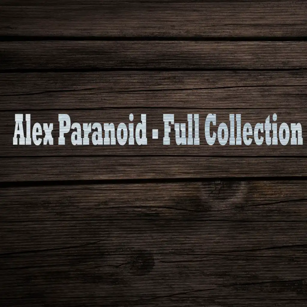 Alex Paranoid