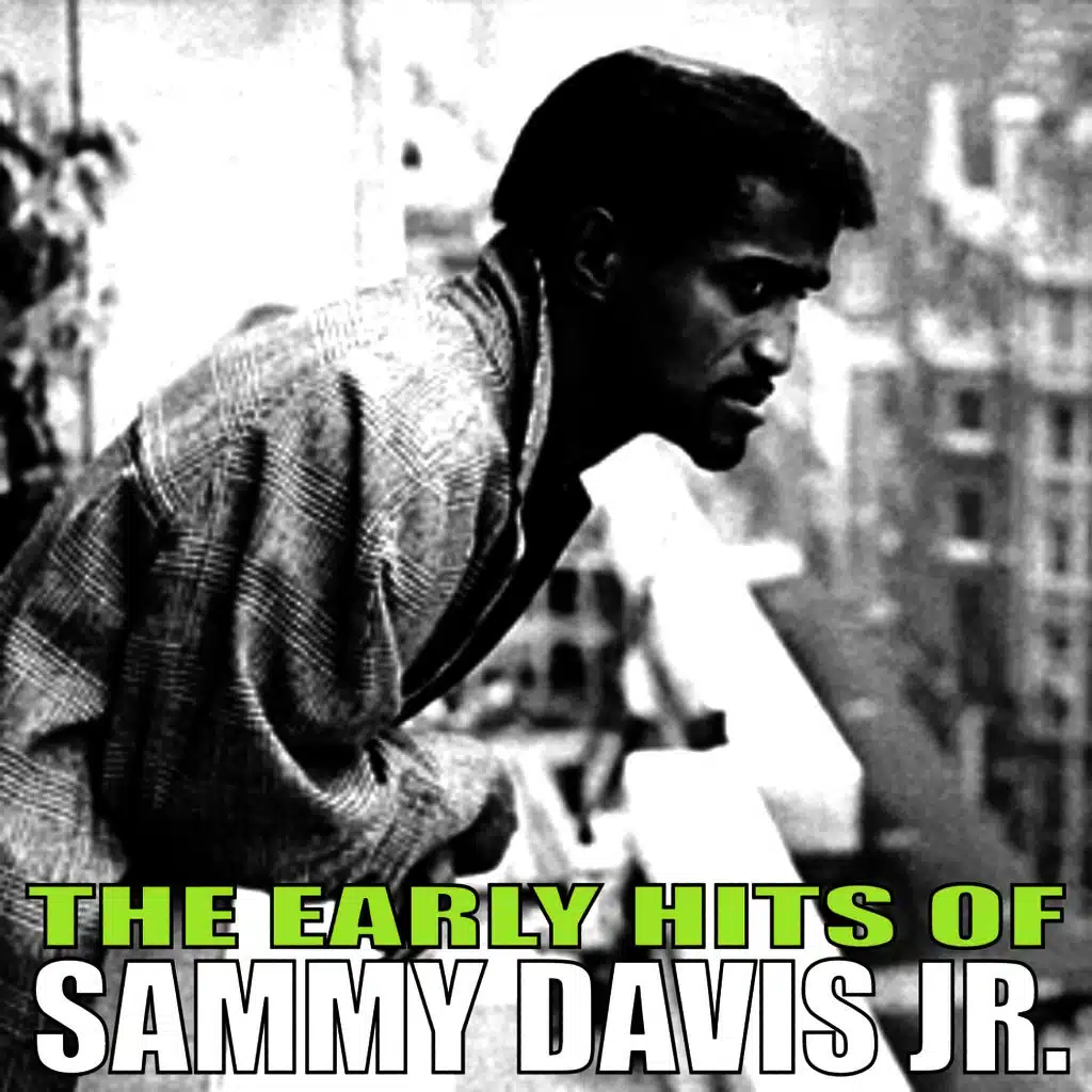 The Early Hits of Sammy Davis Jr.