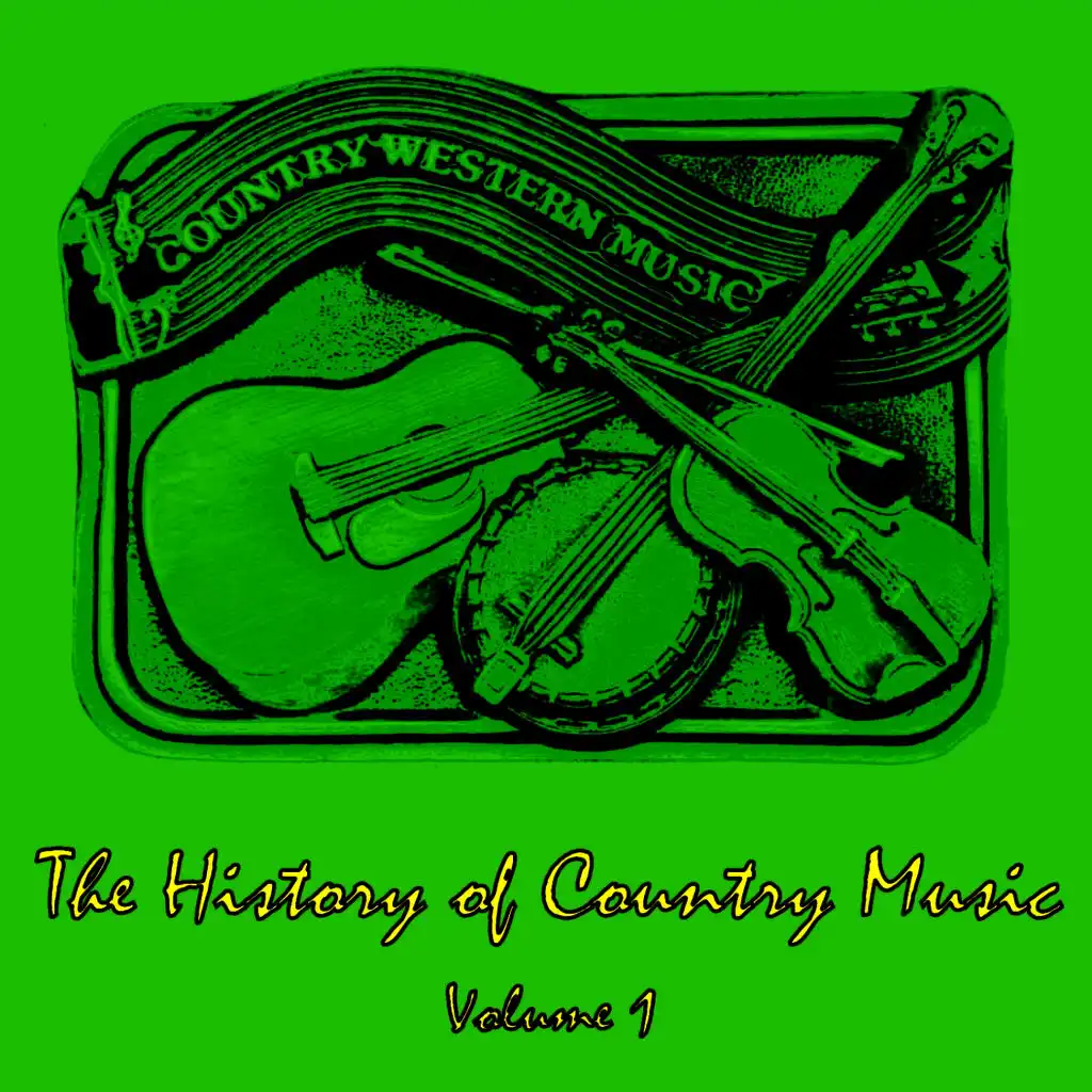 The History of Country Music, Vol. 1