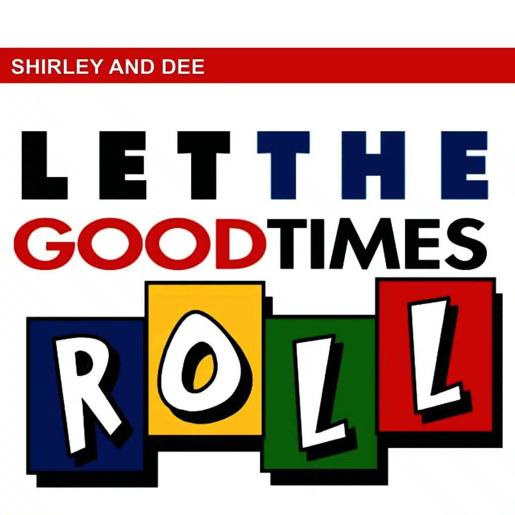 Let The Good Times Roll