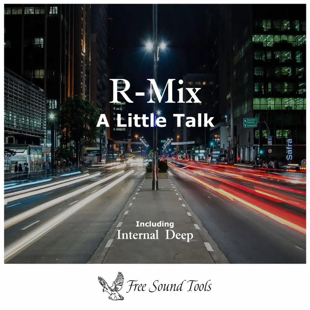 A Little Talk (feat. Internal Deep)