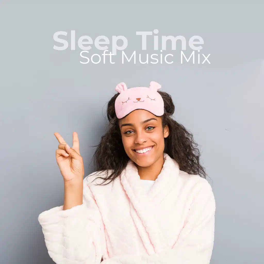 Sleep Time Soft Music Mix 2020