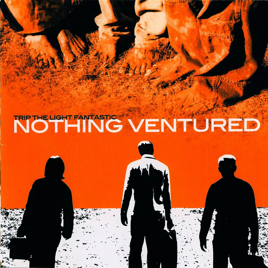 Nothing Ventured