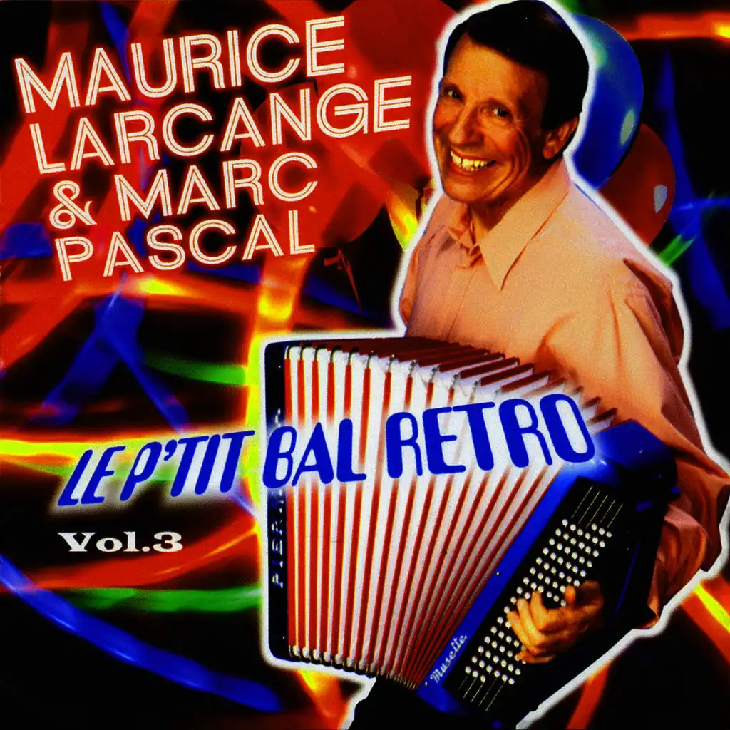 Le P'tit Bal Rétro Vol. 3
