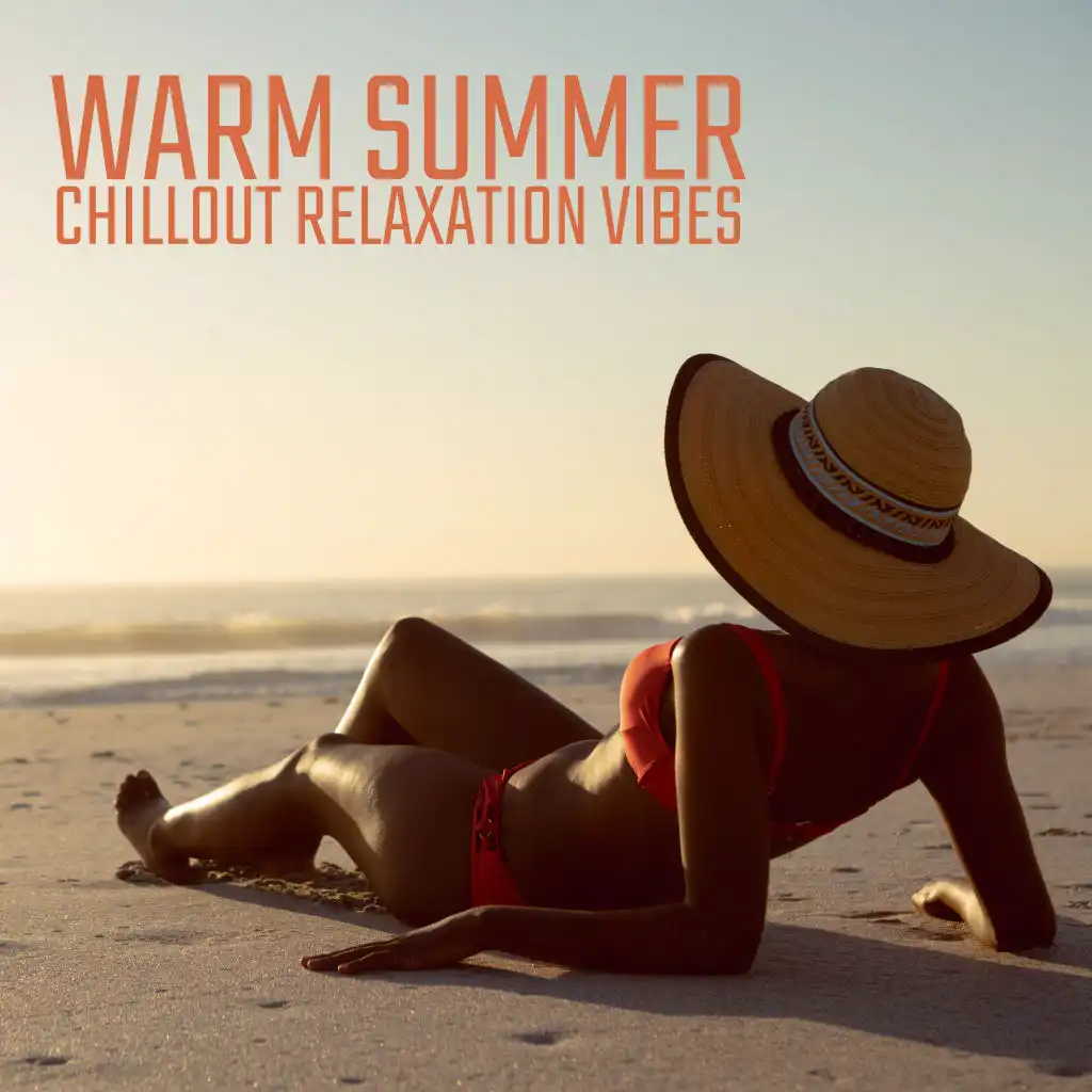 Warm Summer Chillout Relaxation Vibes 2020