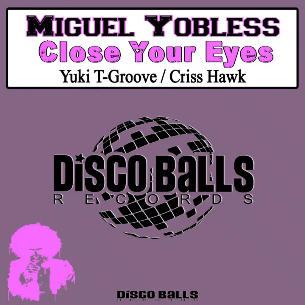 Close Your Eyes (Yuki T-Groove Remix)