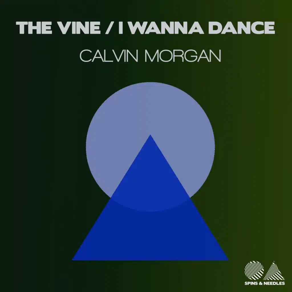 The Vine / I Wanna Dance
