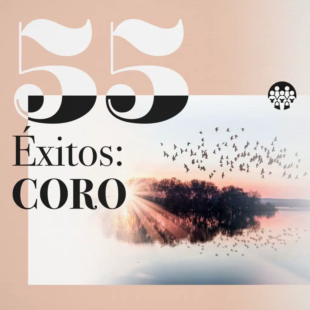 55 Éxitos: Coro