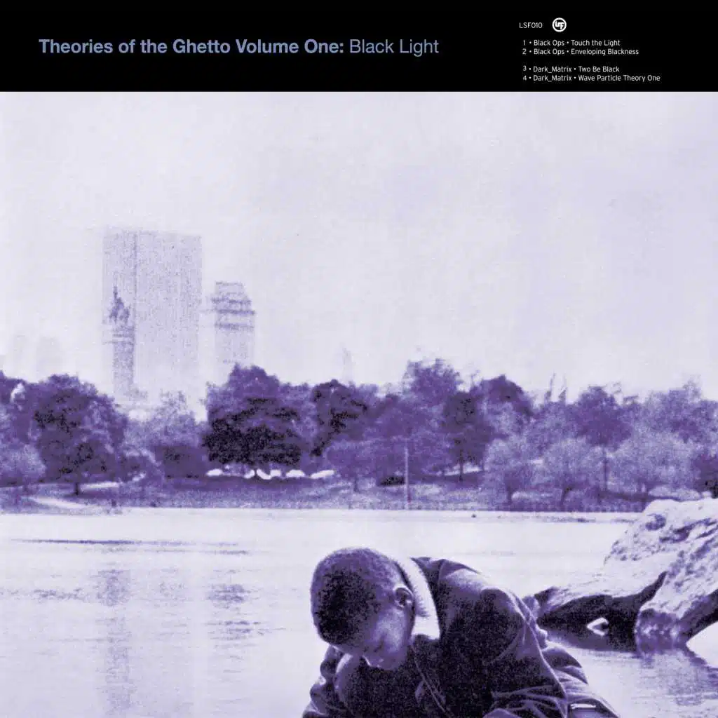 Theories of the Ghetto, Vol. 1 - Black Light