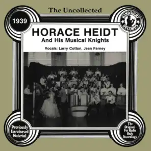 The Uncollected: Horace Heidt And His Musical Knights