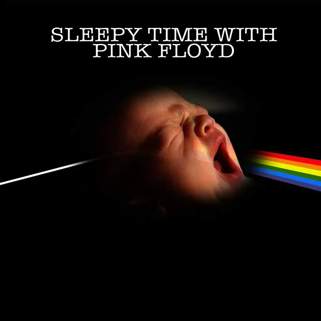 Sleepy Time With Pink Floyd