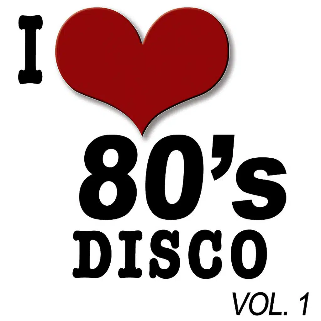 I Love 80's Disco Vol.1