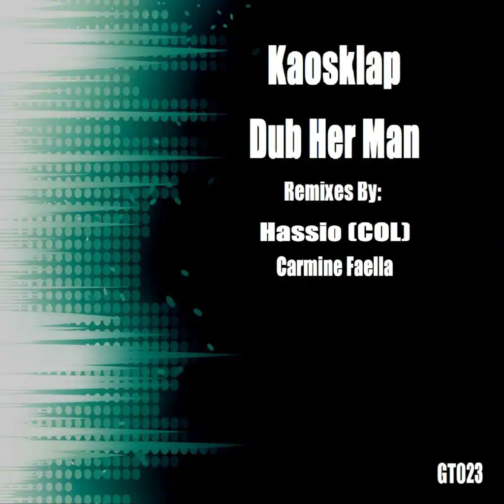 Dub Her Man (Carmine Faella Ghetto Remix)