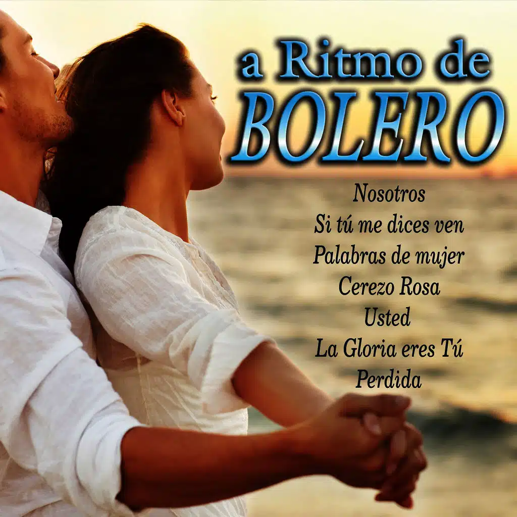 A Ritmo De Bolero