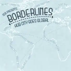Borderlines: Hub City Goes Global