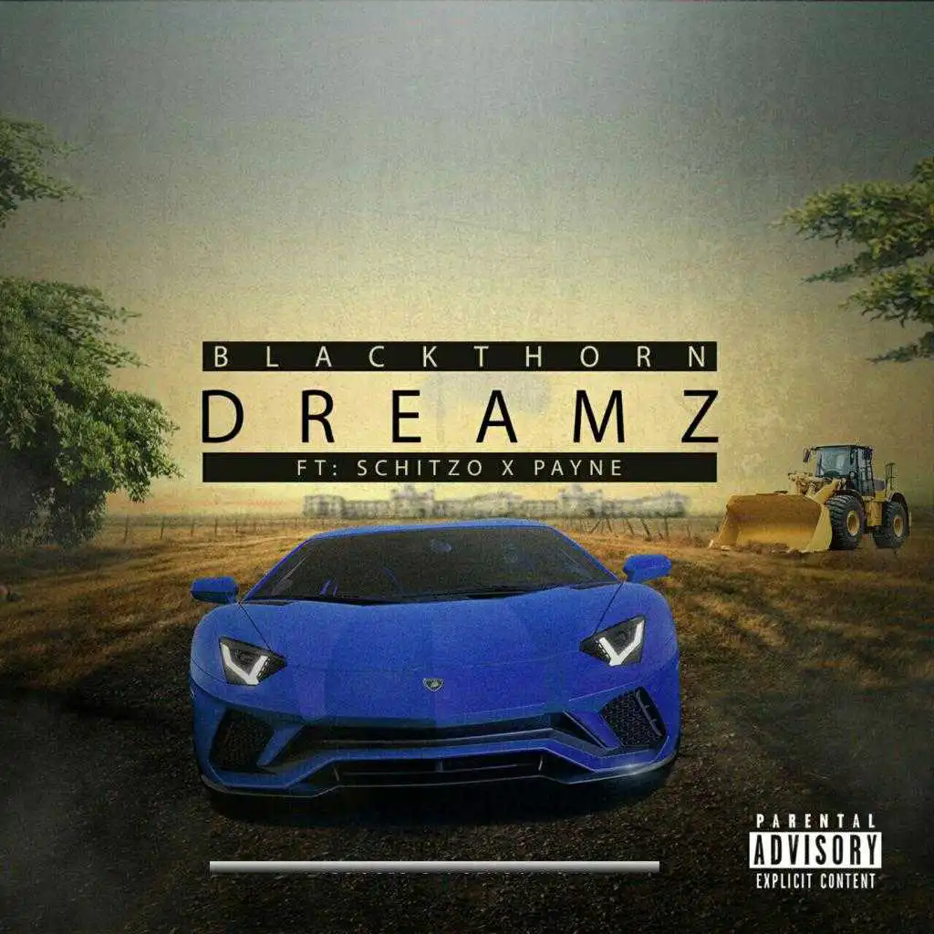 Dreamz (feat. Payne & Schitzo)