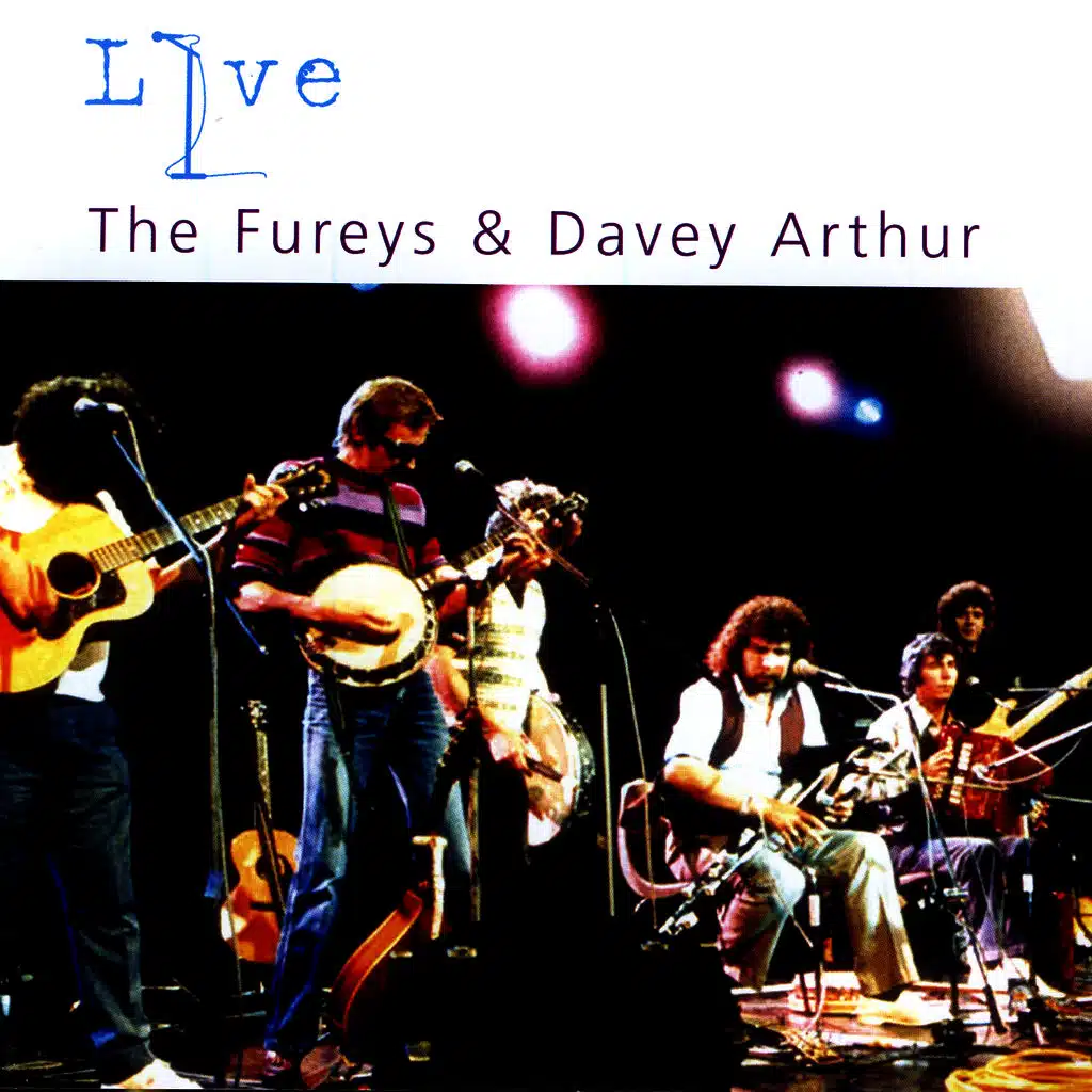 The Fureys & Davy Arthur Live