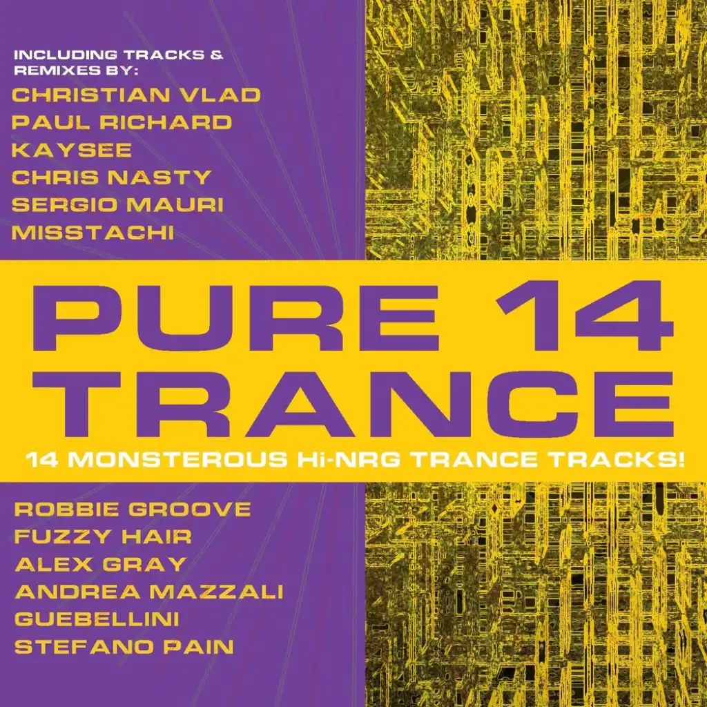 Pure Trance 14 (14 Monsterous Hi-nrg Trance Tracks!)