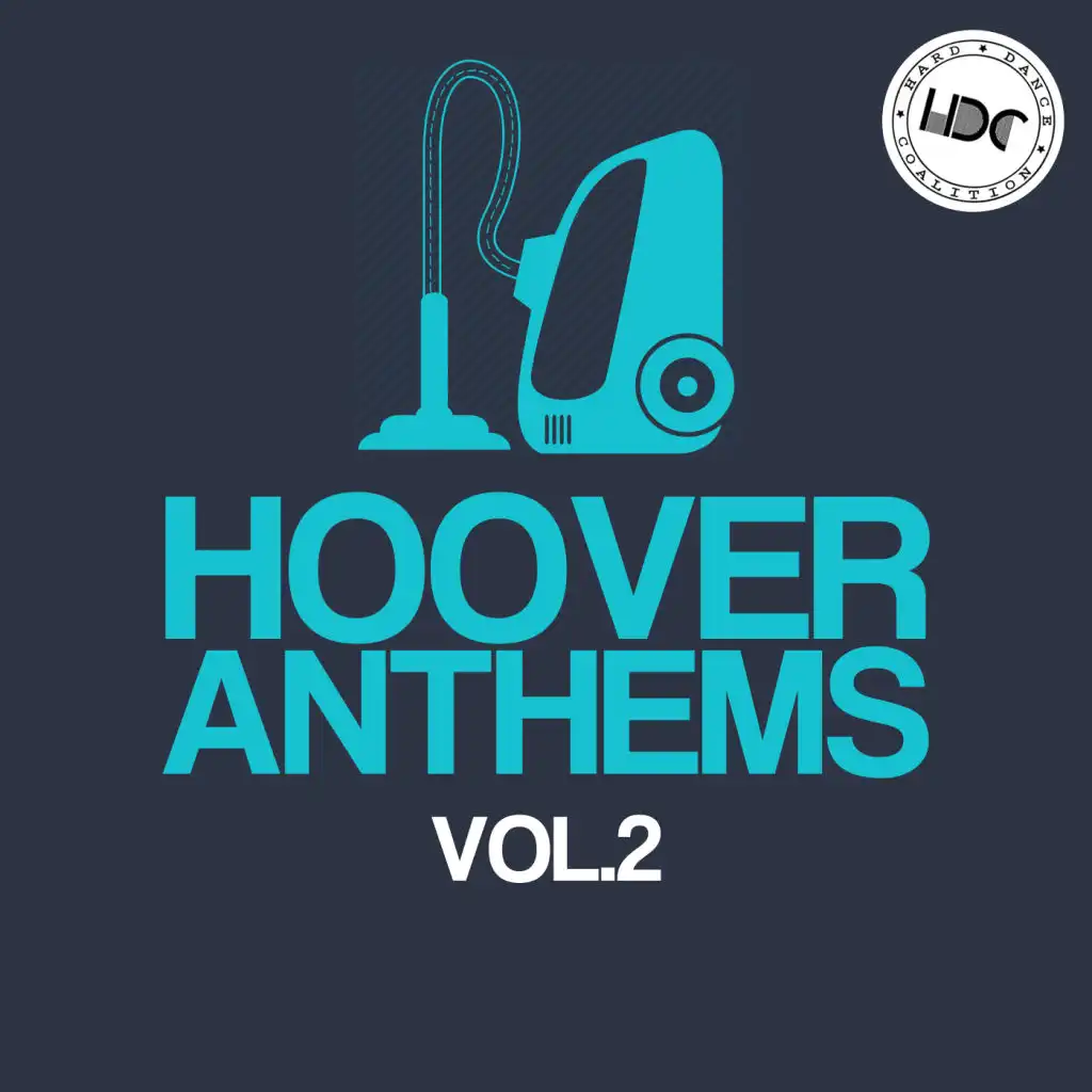 Hoover Anthems, Vol. 2 (Mix 1)