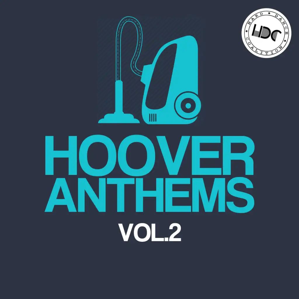 Hoover Anthems, Vol. 2 (Mix 2)