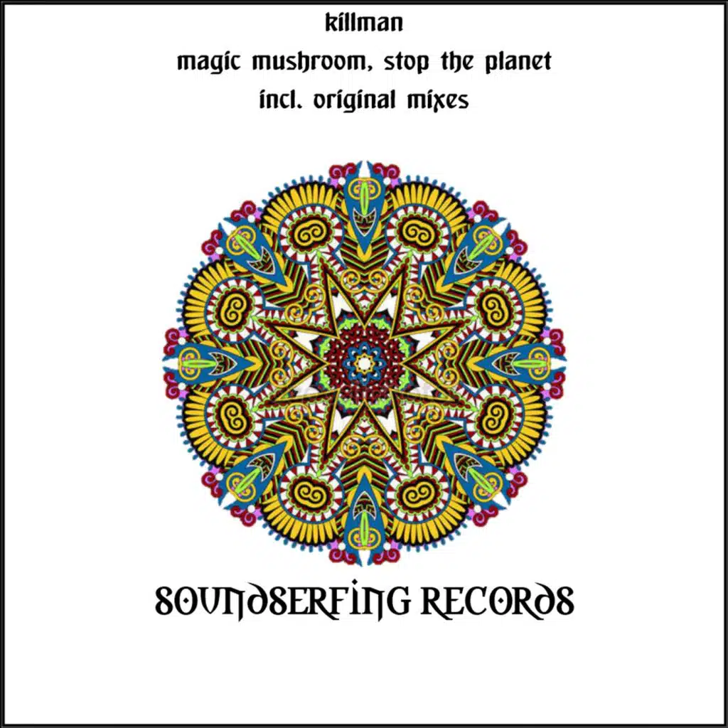 Magic Mushroom / Stop The Planet