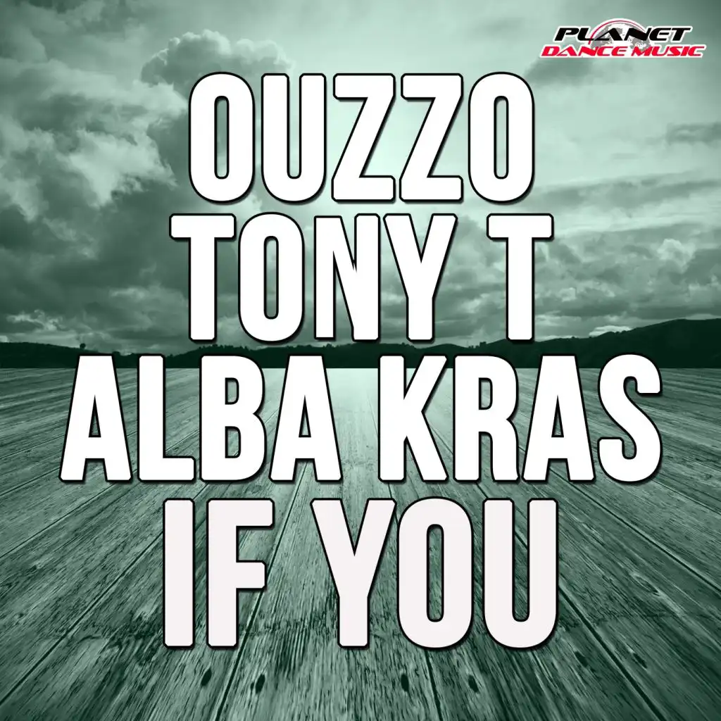 If You (Radio Edit) [feat. Tony T & Alba Kras]