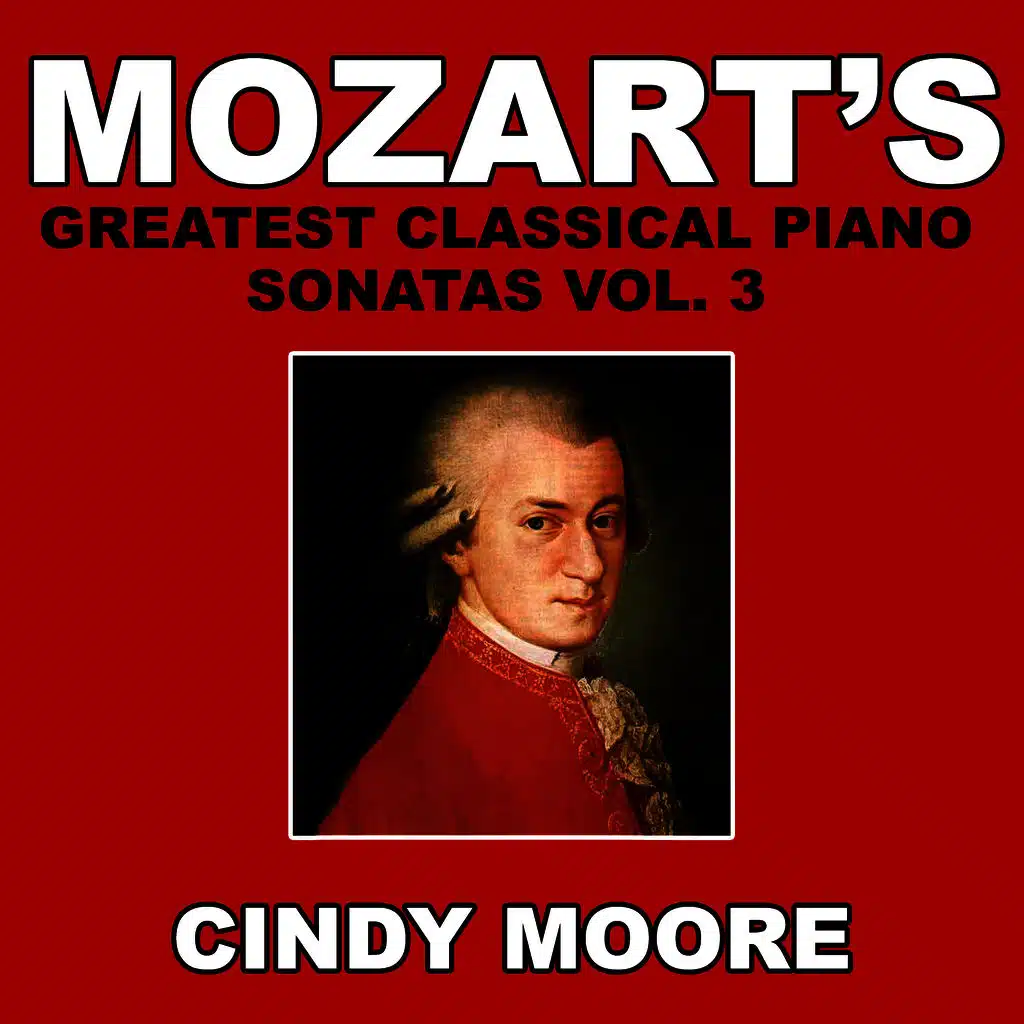 Mozart's Greatest Classical Piano Sonatas Vol. 3