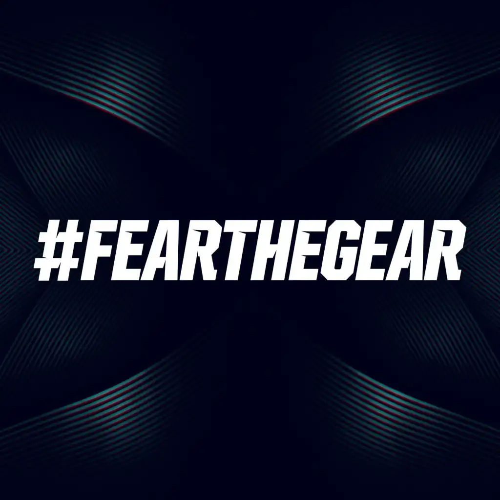 FearTheGear Podcast 006