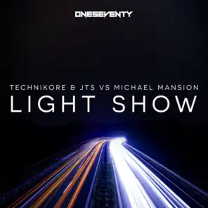 Technikore & JTS vs Michael Mansion