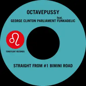 Octavepussy, George Clinton & Parliament