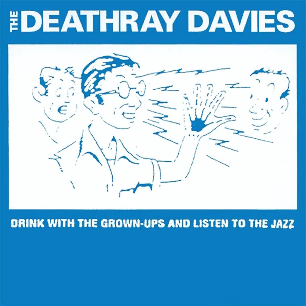 Drink With The Grown-ups And Listen To The Jazz