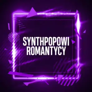 Synthpopowi romantycy