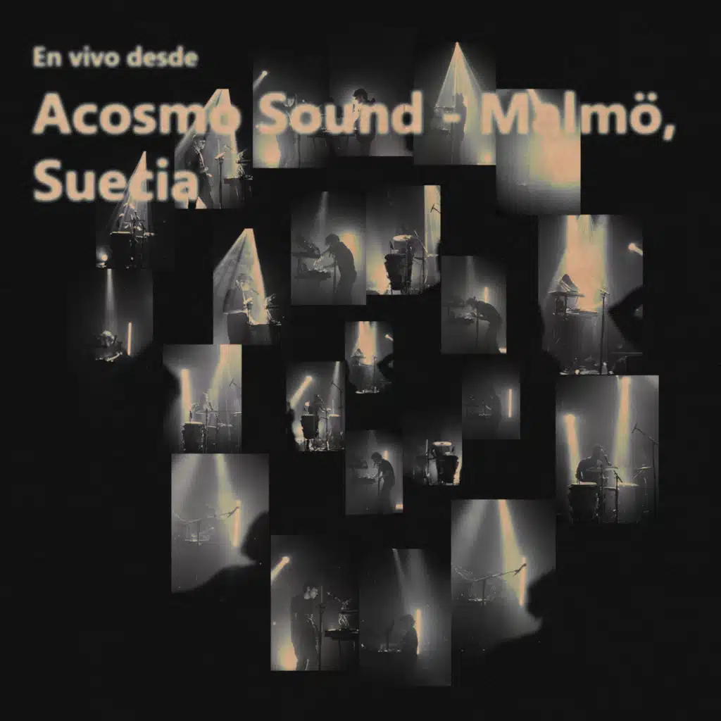 En Vivo Desde Acosmo Sound - Malmö, Suecia