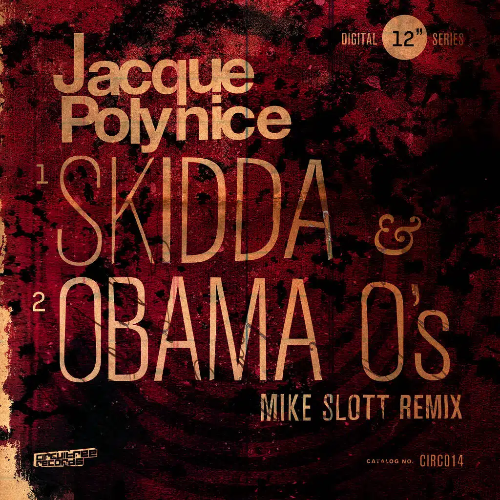 Skidda / Obama O's (Mike Slott Remix)