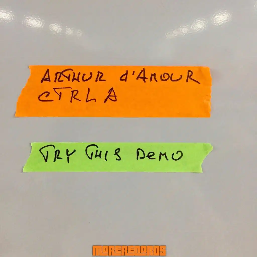 Arthur d'Amour & CTRL A