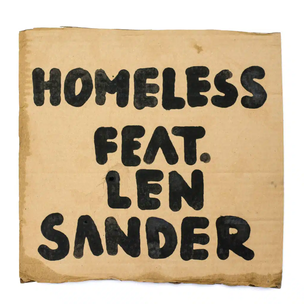 Homeless (feat. Len Sander)