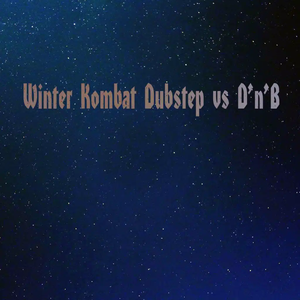 Winter Kombat Dubstep vs D'n'B