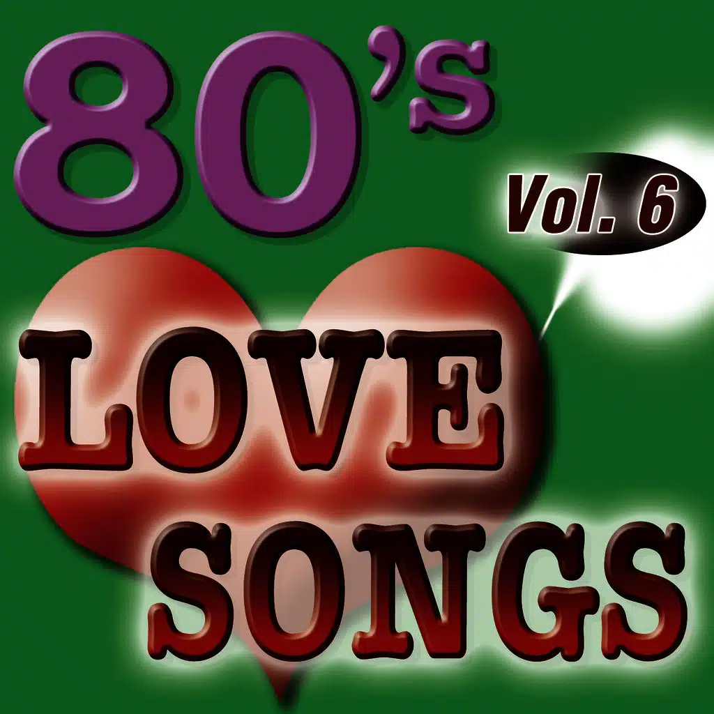 80'S Love Songs Vol.6