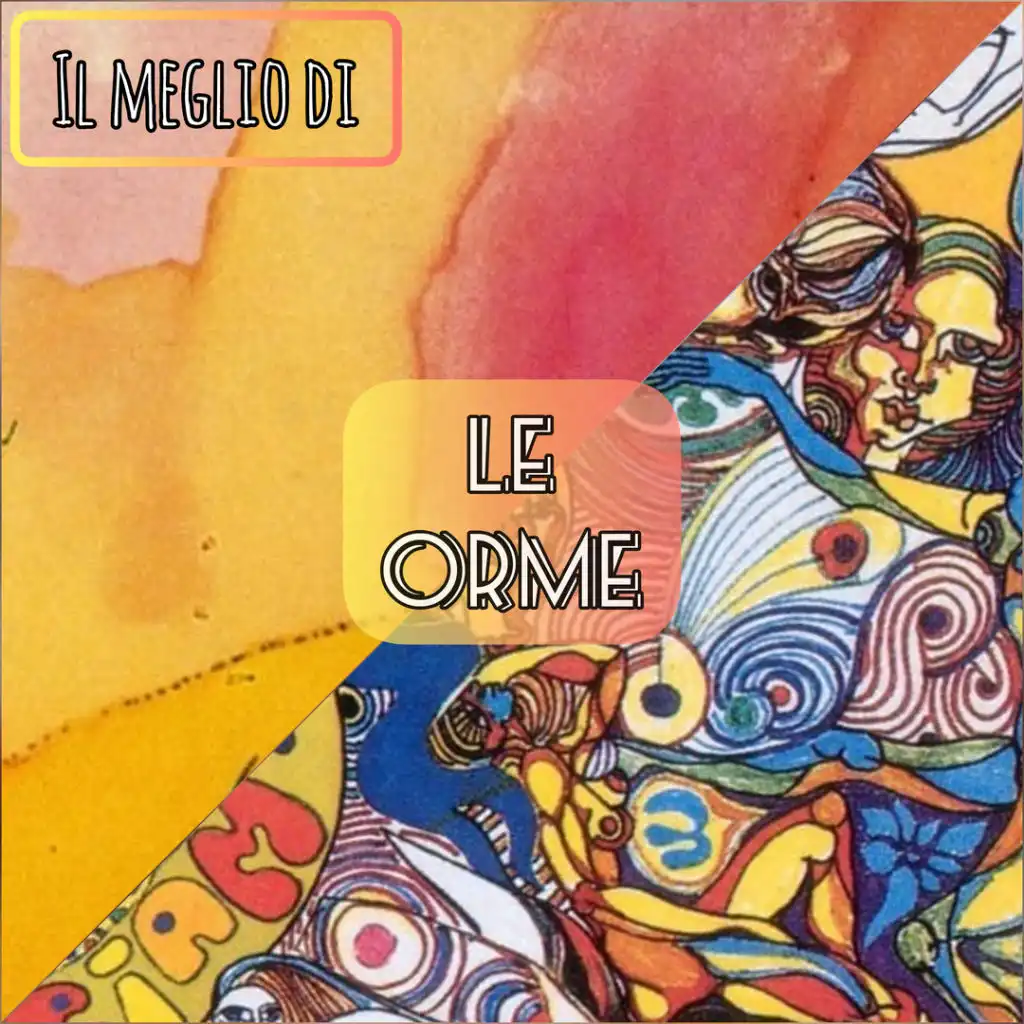 Il meglio di: Le Orme