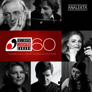 Jeunesses Musicales du Canada: 60 Years - Looking to the Future